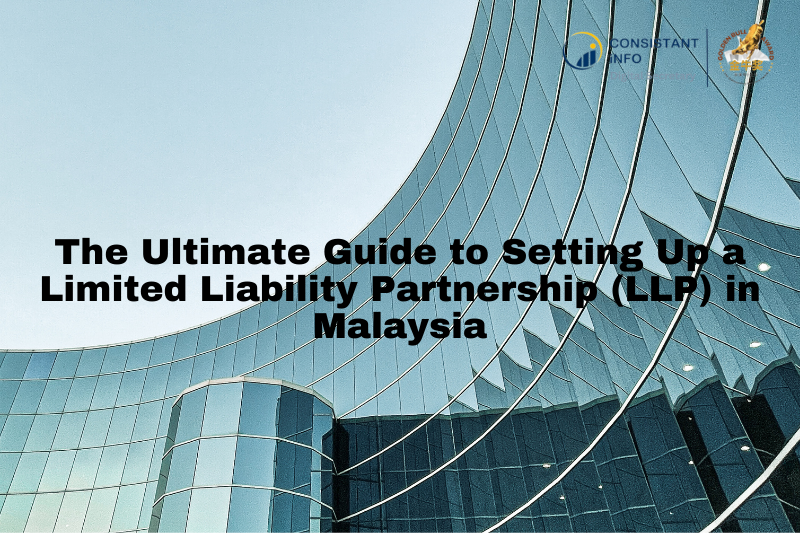 Setting Up a Limited Liability Partnership (LLP) in Malaysia